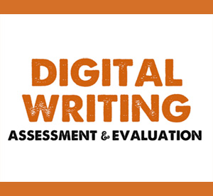 Digital Writing Assessment & Evaluation