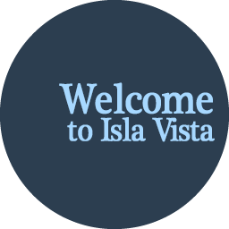 a dark circle with the words 'Welcome to Isla Vista' inside it in light blue lettering