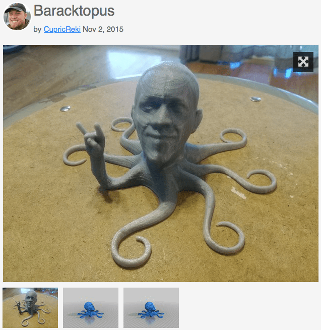 3D printed designs and remixes featuring Barack Obama from the website Thingiverse. The designs included show a Mount Rushmore with Obama added, a 3D printed lithophane, several iPhone cases, a hybrid animal called Baracktopus that looks like an octopus with Obama’s head, and an Obama Llama which is a Llama design with Obama’s head